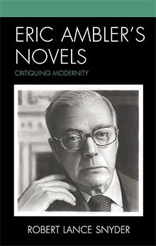 Eric Ambler's Novels - Robert Lance Snyder