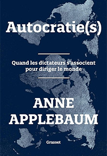 Autocraties - Anne Appelbaum