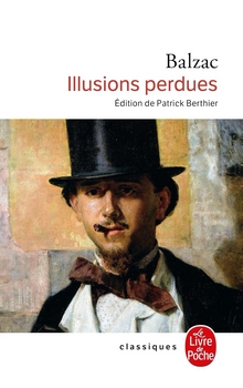 Illusions perdues - Honor&eacute; de Balzac