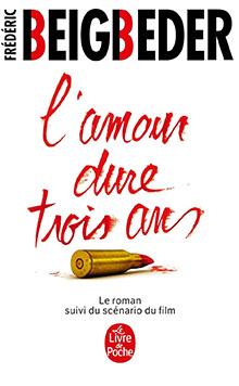 L'amour dure trois ans- Frédéric Beigbeder