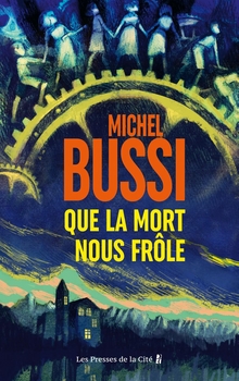 Que la mort nous frôle - Michel Bussi