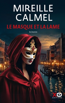 Le masque et la lame - Mireille Calmel