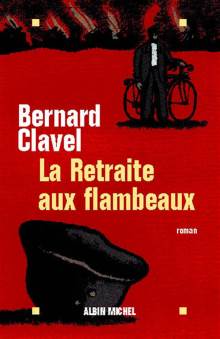 La retraite aux flambeaux - Bernard Clavel