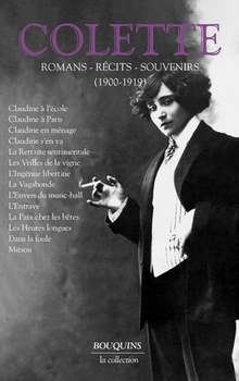 Romans, récits et souvenir - Tome 1 - Colette