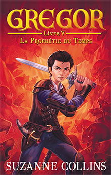 Suzanne Collins - Gregor - La Prophétie du temps