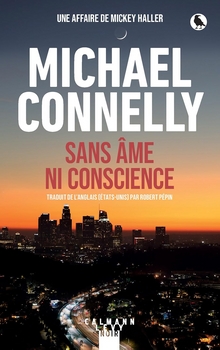 Sans âme ni conscience - Michael Connelly