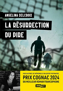 La résurrection du pire - Angélina Delcroix