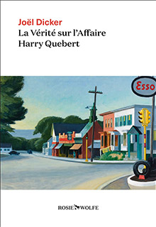 La Vérité sur l'affaire Harry Quebert - Joël Dicker