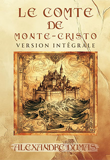 Le comte de Monte-Cristo - Alexandre Dumas