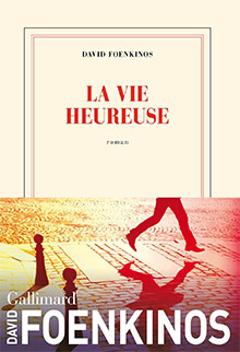 La vie heureuse - David Foenkinos