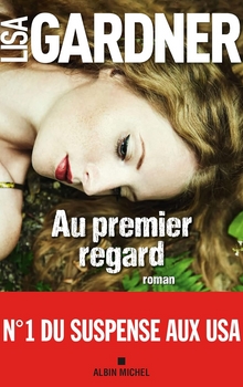 Au premier regard - Lisa Gardner