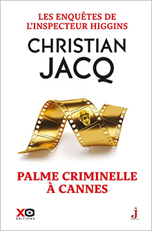 Palme criminelle à Cannes - Christian Jacq