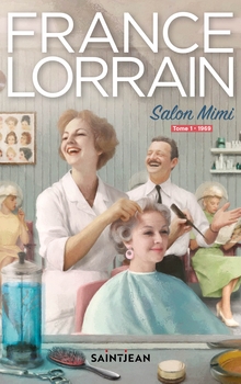 Salon Mimi tome 1 1969 - France Lorrain