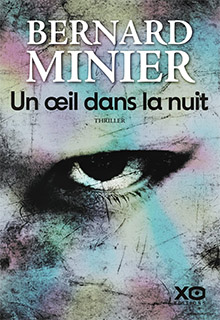 Un oeil dans la nuit - Bernard Minier