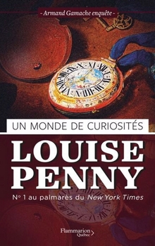 Un monde de curiositézs - Louise Penny