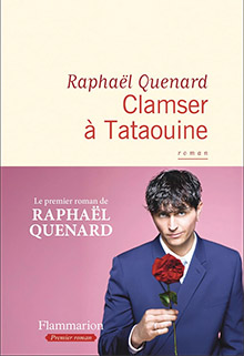 Clamser à Tataouine - Raphaël Quénard