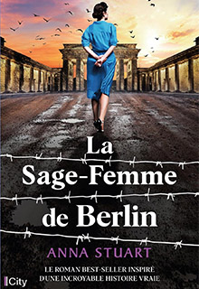La sage-femme de Berlin - Anna Stuart