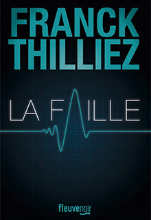 La faille - Franck Thilliez