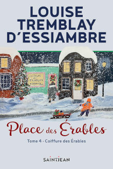 Place des Érables - Tome 4 Coiffure des Érables - Louise Trembaly-D'Essiambre