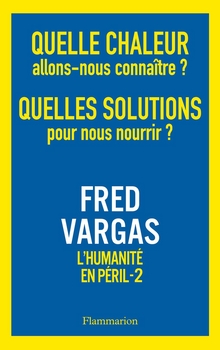 L'Humanité en péril 2 - Fred Vargas