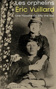 Les orphelins - Éric Vuillard