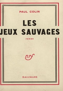 Les jeux sauvages - Paul Colin